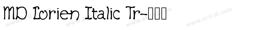 MD Lorien Italic Tr字体转换